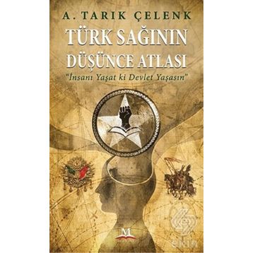 Türk Sağının Düşünce Atlası - A. Tarık Çelenk