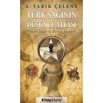 Türk Sağının Düşünce Atlası - A. Tarık Çelenk