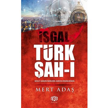 Türk Şah-ı - İşgal - Mert Adaş