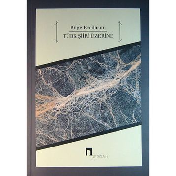 Türk Şiiri Üzerine - Bilge Ercilasun
