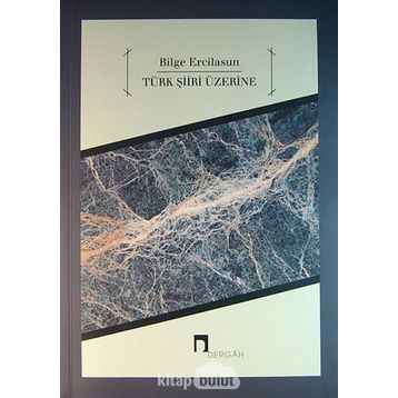 Türk Şiiri Üzerine - Bilge Ercilasun