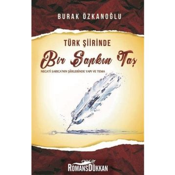 Türk Şiirinde Bir Sapkın Taş - Burak Özkanoğlu