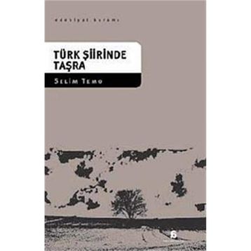 TÜRK ŞİİRİNDE TAŞRA - SELIM TEMO