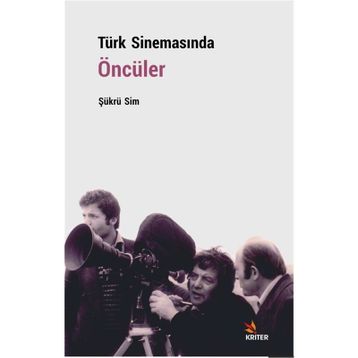 Türk Sinemasında Öncüler - Şükrü Sim