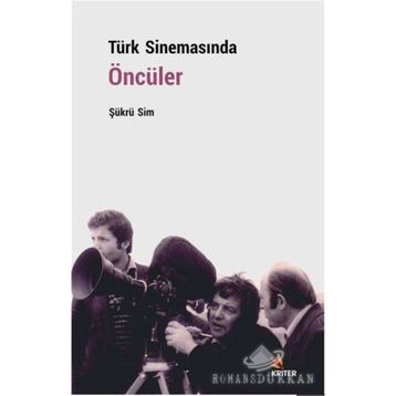 Türk Sinemasında Öncüler - Şükrü Sim