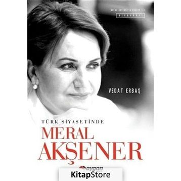 Türk Siyasetinde Meral Akşener- Vedat Erbaş