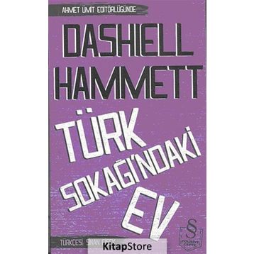 TÜRK SOKAĞINDAKI EV - DASHIELL HAMMETT