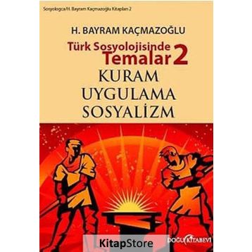 TÜRK SOSYOLOJISINDE TEMALAR 2 - H. BAYRAM KAÇMAZOĞLU