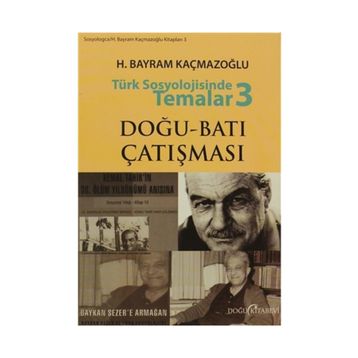 TÜRK SOSYOLOJISINDE TEMALAR 3 - H. BAYRAM KAÇMAZOĞLU