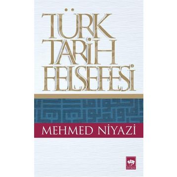 TÜRK TARIH FELSEFESI - MEHMED NIYAZI