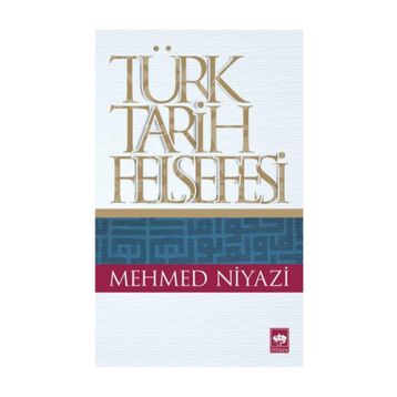 TÜRK TARIH FELSEFESI - MEHMED NIYAZI