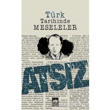 TÜRK TARIHINDE MESELELER - HÜSEYİN NIHAL ATSIZ