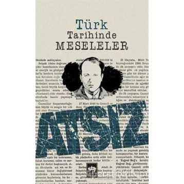 TÜRK TARIHINDE MESELELER - HÜSEYİN NIHAL ATSIZ