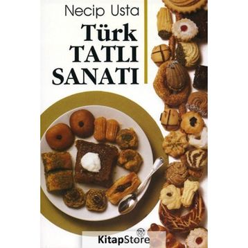 Türk Tatlı Sanatı - Necip Usta