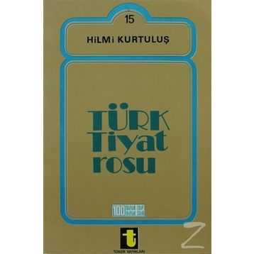 TÜRK TIYATROSU - HILMI KURTULUŞ