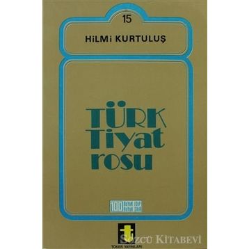 TÜRK TIYATROSU - HILMI KURTULUŞ