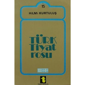 TÜRK TIYATROSU - HILMI KURTULUŞ