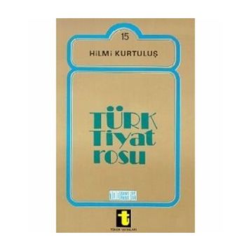 TÜRK TIYATROSU - HILMI KURTULUŞ