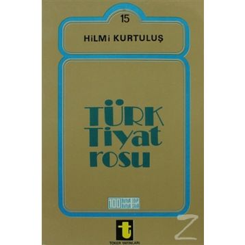 TÜRK TIYATROSU - HILMI KURTULUŞ