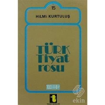 TÜRK TIYATROSU - HILMI KURTULUŞ