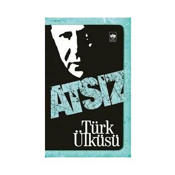 TÜRK ÜKÜSÜ - HÜSEYİN NIHAL ATSIZ