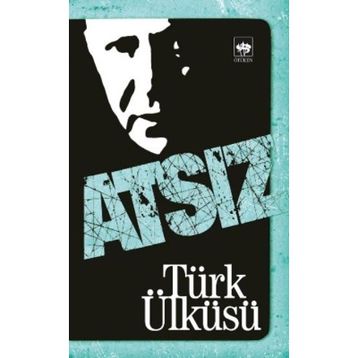 TÜRK ÜKÜSÜ - HÜSEYİN NIHAL ATSIZ