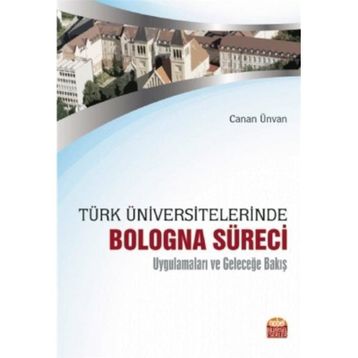Türk Üniversitelerinde Bologna Süreci Canan Ünvan