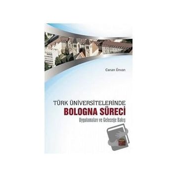 Türk Üniversitelerinde Bologna Süreci Canan Ünvan