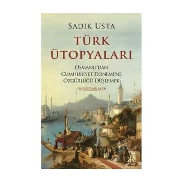 Türk Ütopyaları - Sadık Usta