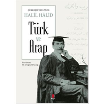 Türk Ve Arap - Halil Halid