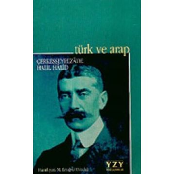 Türk Ve Arap - Halil Halid
