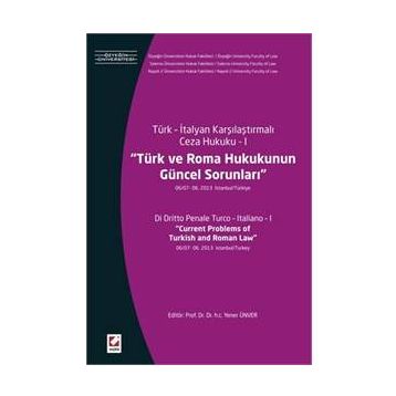 Türk ve Roma Hukukunun Güncel Sorunları - Yener Ünver