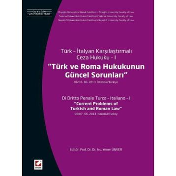 Türk ve Roma Hukukunun Güncel Sorunları - Yener Ünver
