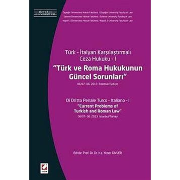 Türk ve Roma Hukukunun Güncel Sorunları - Yener Ünver