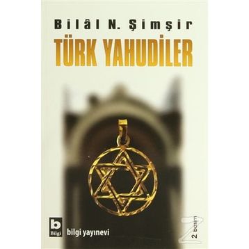 TÜRK YAHUDILER - BILAL N. ŞİMŞİR