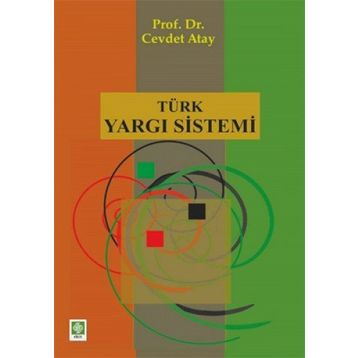 TÜRK YARGI SISTEMI - CEVDET ATAY