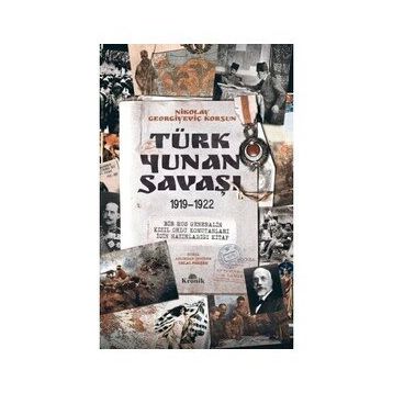 Türk - Yunan Savaşı 1919-1922