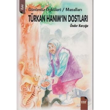 TÜRKAN HANIM'IN DOSTLARI - ÖNDER KARÇIĞA