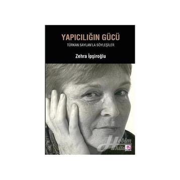 TÜRKAN SEYLAN YAPIMCILIĞIN GÜCÜ - ZEHRA İPŞİROĞLU