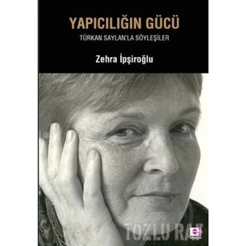 TÜRKAN SEYLAN YAPIMCILIĞIN GÜCÜ - ZEHRA İPŞİROĞLU