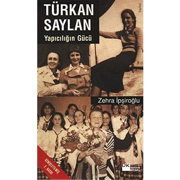 TÜRKAN SEYLAN YAPIMCILIĞIN GÜCÜ - ZEHRA İPŞİROĞLU