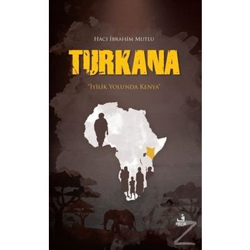 Turkana - Hacı İbrahim Mutlu