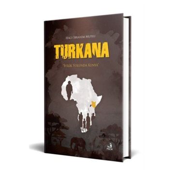 Turkana - Hacı İbrahim Mutlu