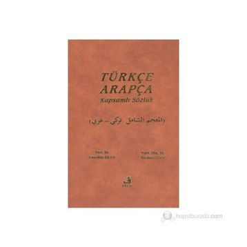 Türkçe Arapça Kapsamlı Sözlük - Emrullah İşler İbrahim Özay