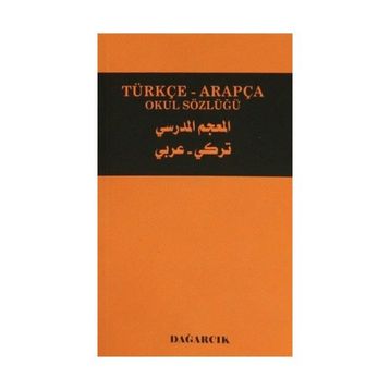 TÜRKÇE-ARAPÇA OKUL SÖZLÜĞÜ - SERDAR MUTÇALI