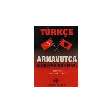 TÜRKÇE ARNAVUTCA KONUŞMA KILAVUZU - ABDULLAH HAMIDI