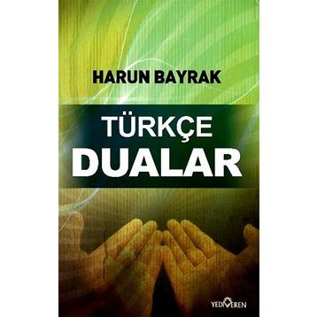 TÜRKÇE DUALAR - HARUN BAYRAK