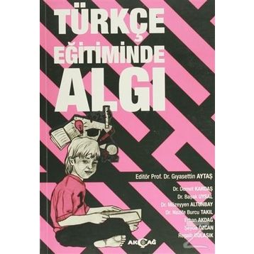 Türkçe Eğitiminde Algı - Gıyasettin Aytaş