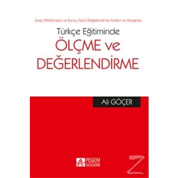 Türkçe Eğitiminde Ölçme ve Değerlendirme - Ali Göçer