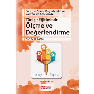 Türkçe Eğitiminde Ölçme ve Değerlendirme - Ali Göçer
